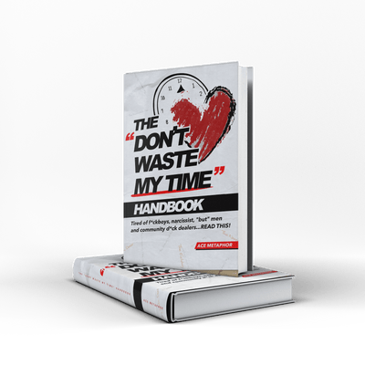 The Don't Waste My Time Handbook - Ace Metaphor