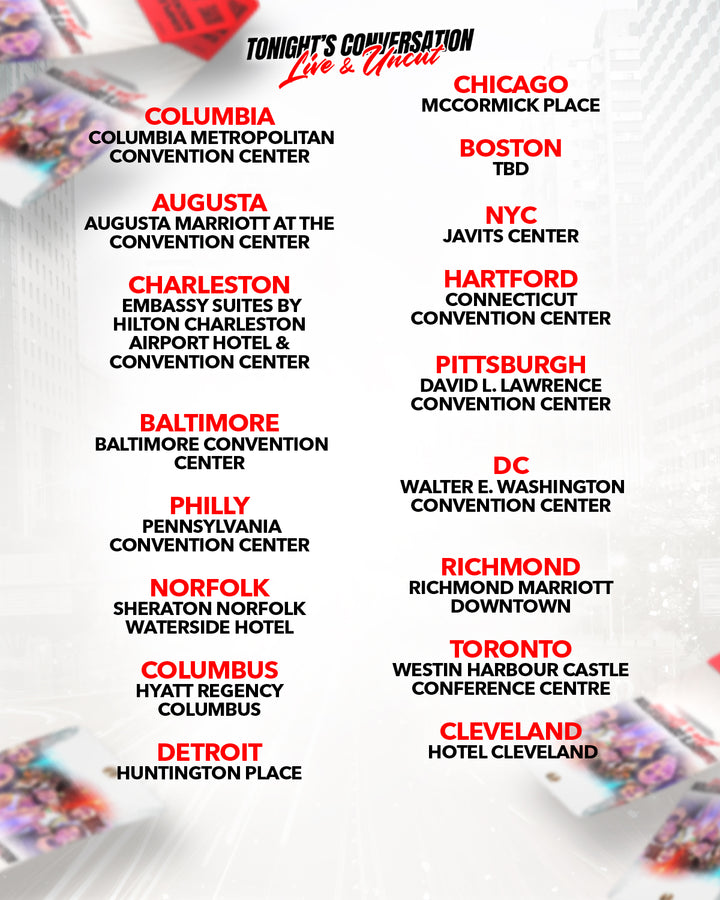 Tonight’s Conversation LIVE & UNCUT ‘26 — East Coast & Midwest Tickets