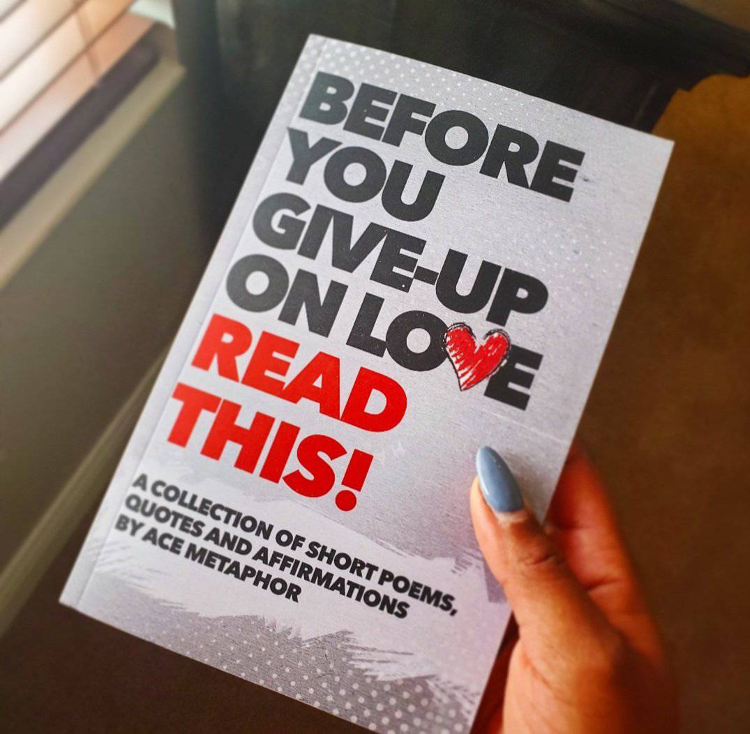 Before You Give-Up on Love READ THIS - Ace Metaphor