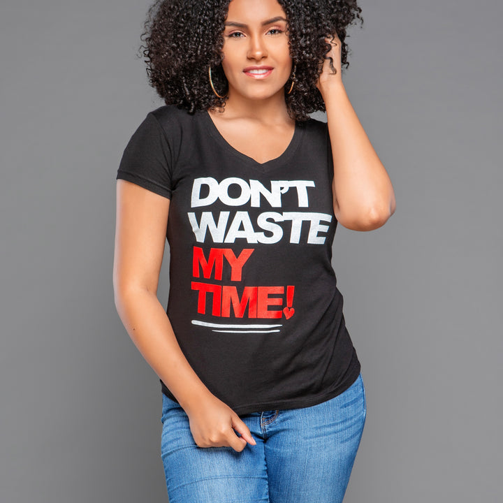 Don't Waste My Time T-Shirt - Ace Metaphor