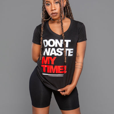 Don't Waste My Time T-Shirt - Ace Metaphor